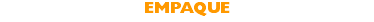 EMPAQUE